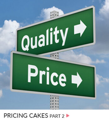 Pricing your cakes part 2