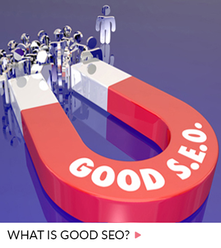 SEO – What is good SEO