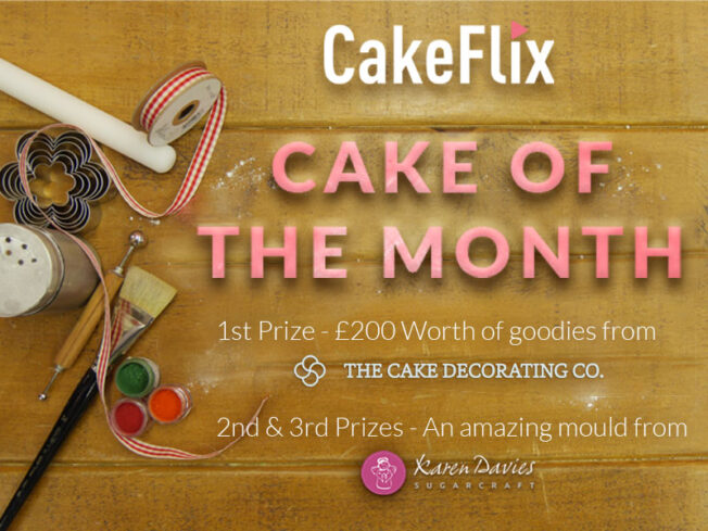 cake of the month - CakeFlix cake competition