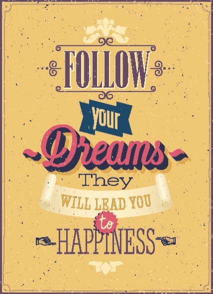 Follow your dream