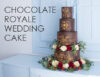chocolate royale wedding cake